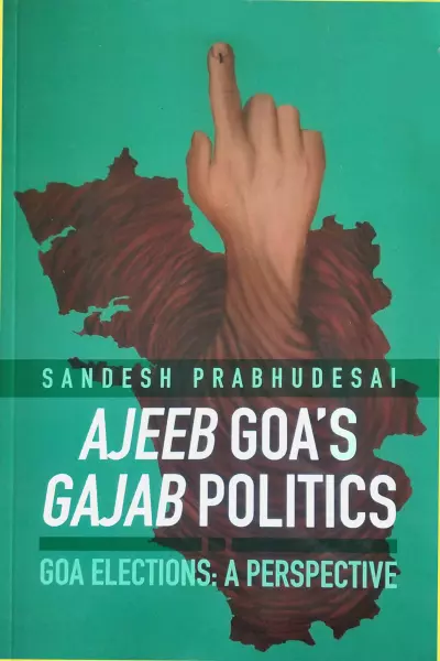 Ajeeb Goa's Gajab Politics