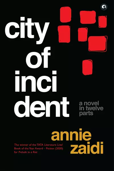 City of Incident: A Novel in Twelve Parts