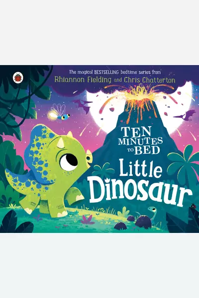 Ten Minutes to Bed: Little Dinosaur