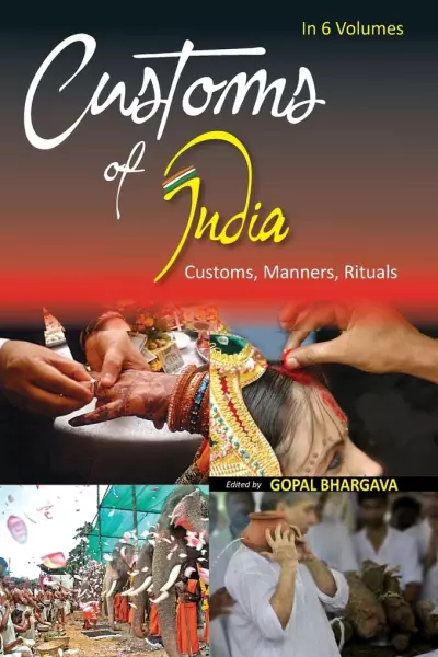 Customs of India Vol. 2: Maharashtra, Goa, Gujarat, Daman & Diu, Dadra & Nagar Haveli