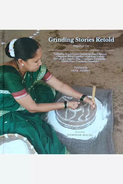 Grinding Stories Retold: Songs From Goa