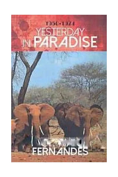 Yesterday in Paradise: 1950-1974
