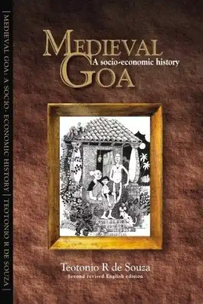 Medieval Goa: A Socio-Economic History