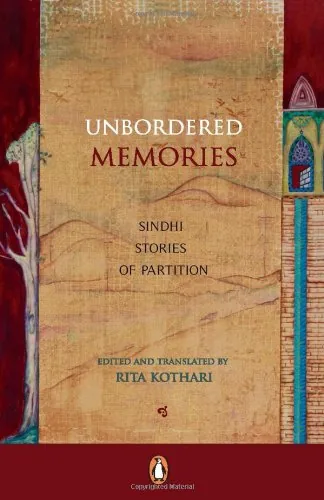 Unbordered Memories: Sindhi Stories of Partition