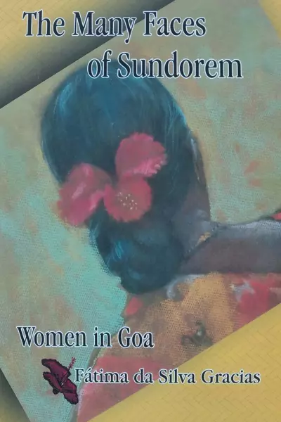 The Many Faces of Sundorem: Women in Goa