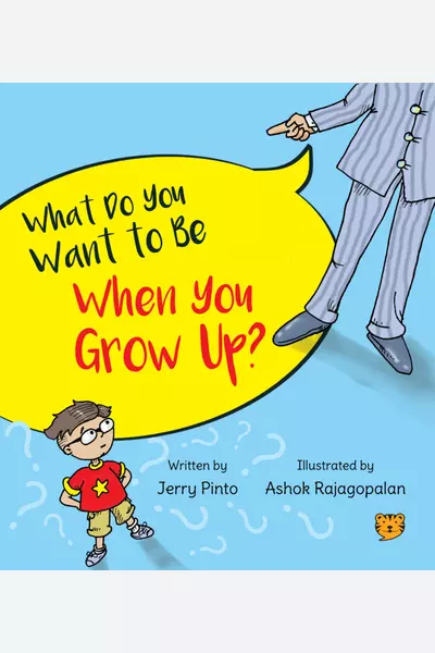 What Do You Want To Be When You Grow Up