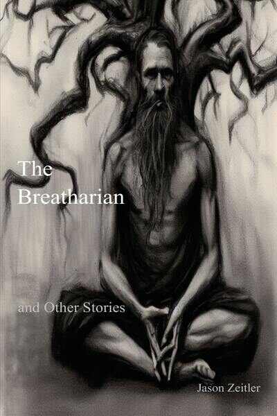 The Breatharian The Breatharian and Other Stories