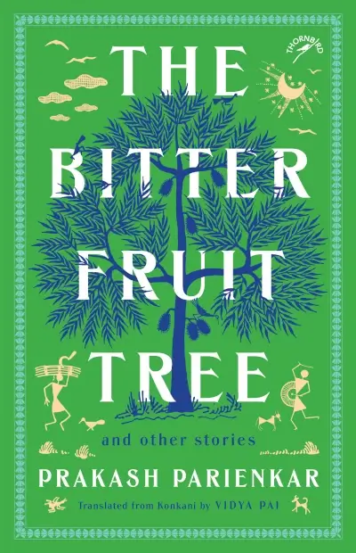 The Bitter-Fruit Tree And Other Stories